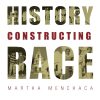 Recovering History, Constructing Race